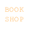 BOOK
SHOP